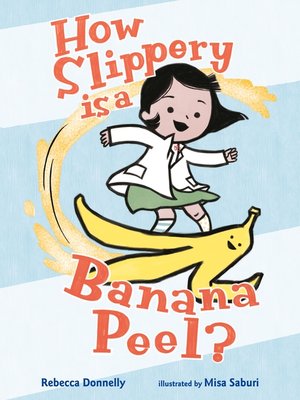 cover image of How Slippery Is a Banana Peel?